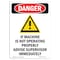 Signmission OSHA Danger Sign, If Machine Is Not Operating, 14in X 10in Decal, 10" W, 14" H, Portrait OS-DS-D-1014-V-1372 - alternate 1
